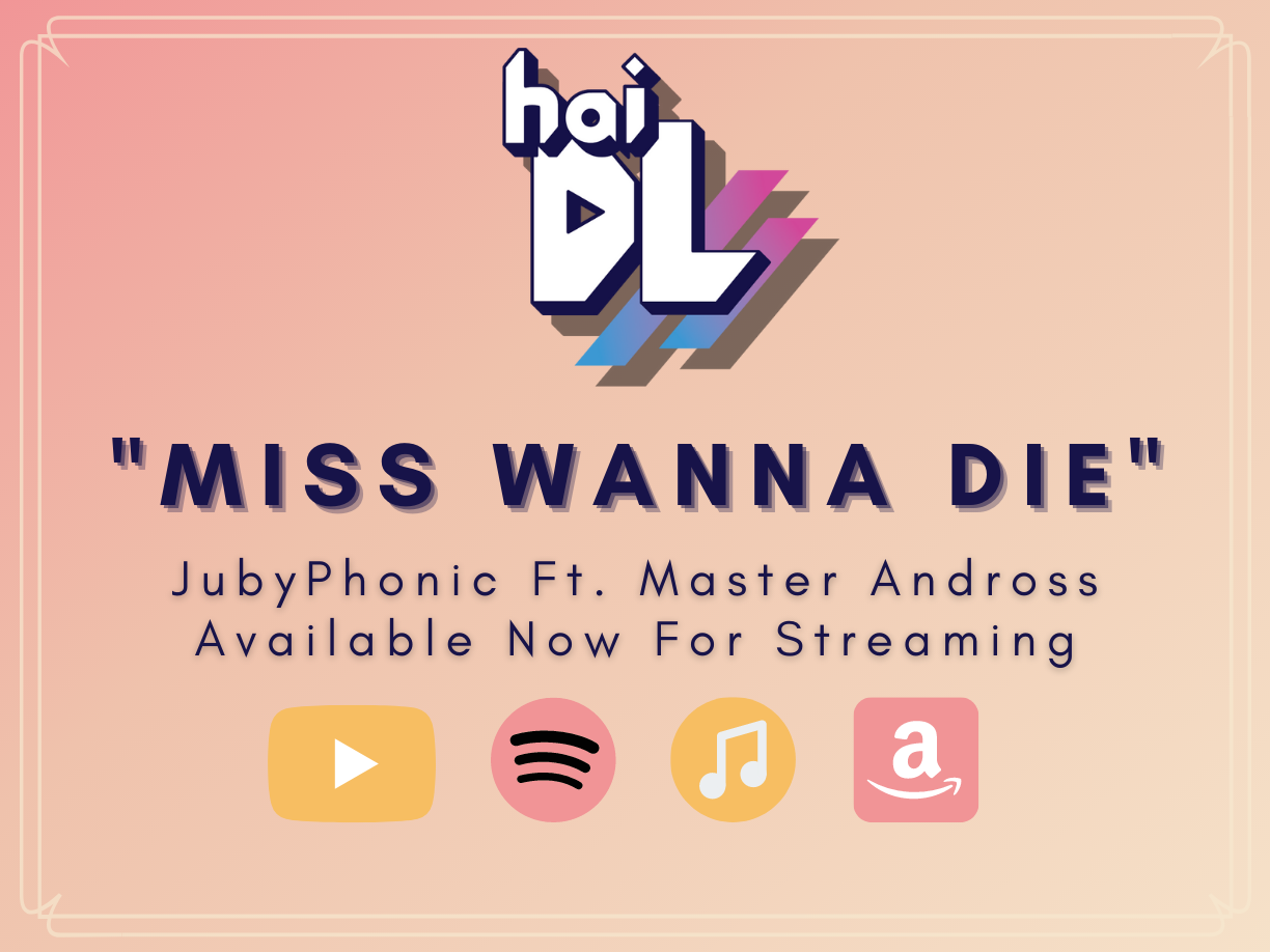 Miss Wanna Die Remix for JubyPhonic